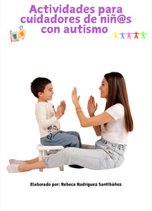 Actividades para cuidadores de niñ@s con autismo